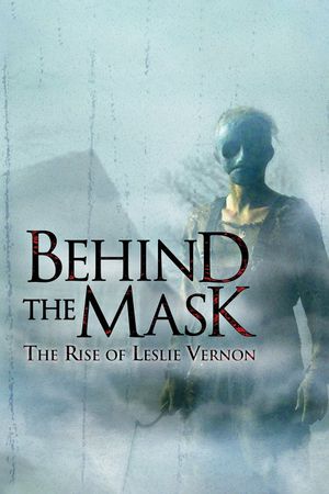 Behind the Mask: The Rise of Leslie Vernon's poster