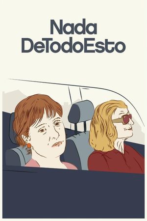Nada de todo esto's poster