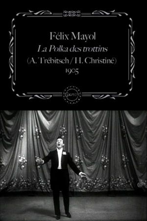 Félix Mayol Performs "The Trottins' Polka"'s poster