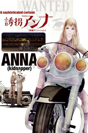 ANNA (kidnapper)'s poster