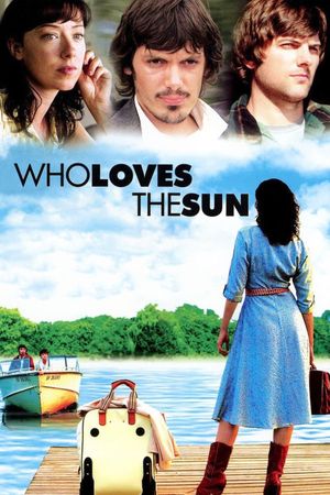 Who Loves the Sun's poster