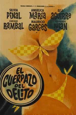 El cuerpazo del delito's poster