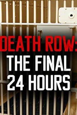 Death Row: The Final 24 Hours's poster