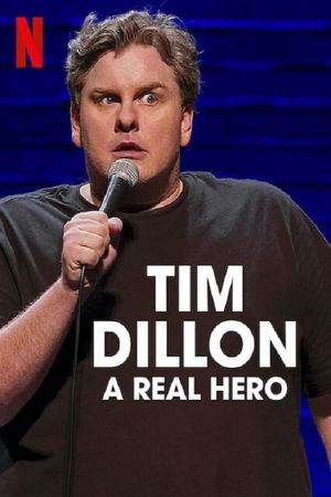 Tim Dillon: A Real Hero's poster