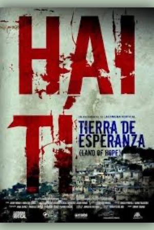 Haití, Tierra De Esperanza's poster