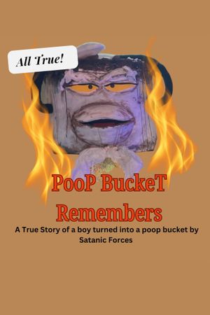 Poop Bucket Remembers: A Satantic Panic Story's poster