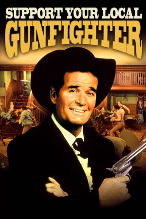 Support Your Local Gunfighter's poster