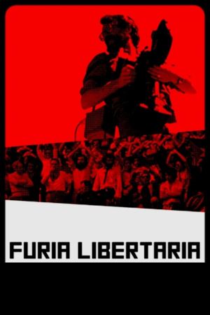 Furia libertaria's poster