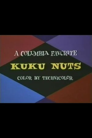 Kuku Nuts's poster