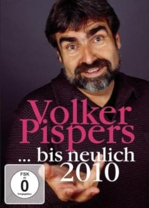 Volker Pispers - ... bis neulich 2010's poster