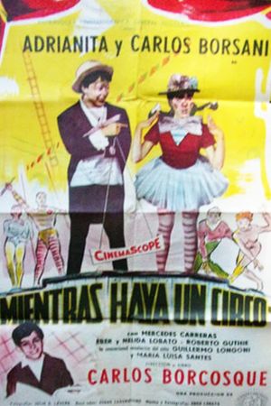Mientras haya un circo's poster