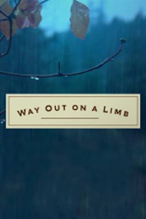 Way Out on a Limb's poster