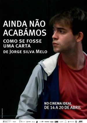 Ainda Não Acabámos: Como Se Fosse Uma Carta's poster