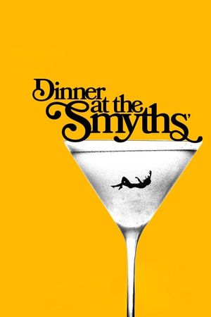 Dinner At The Smyths's poster