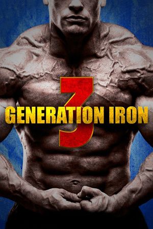 Generation Iron 3's poster