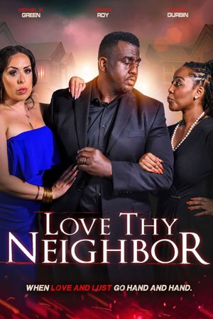 Love thy Neighbor's poster