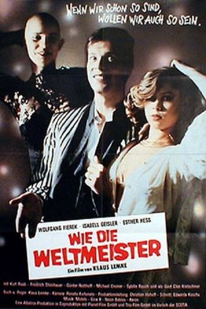 Wie die Weltmeister's poster