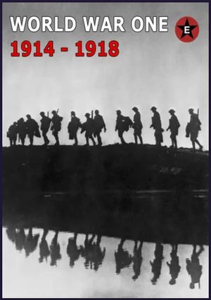 World War One 1914-1918: Epic History TV's poster