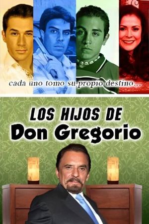Los hijos de Don Gregorio's poster