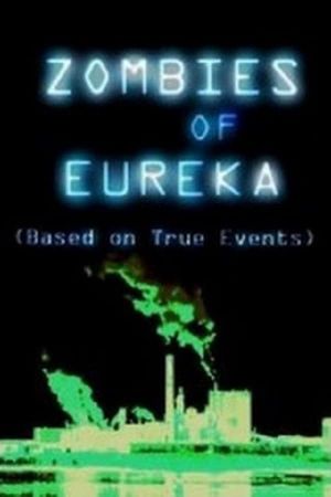 Zombies of Eureka's poster