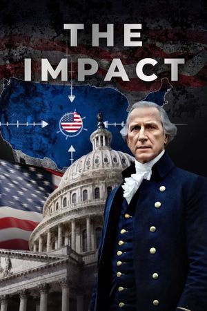 THE IMPACT | Groundbreaking Documentary's poster
