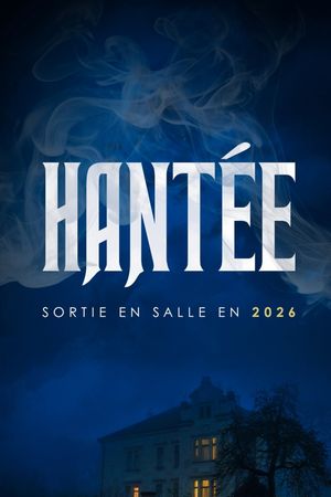 Hantée's poster image