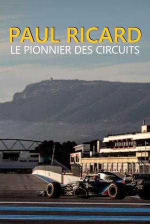 Paul Ricard - le pionnier des circuits's poster