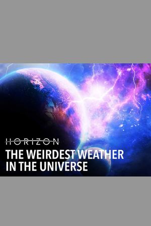 The Weirdest Weather in the Universe's poster