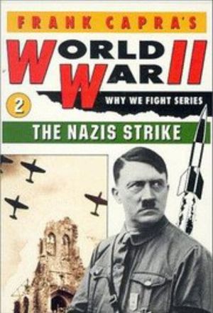Why We Fight: The Nazis Strike's poster