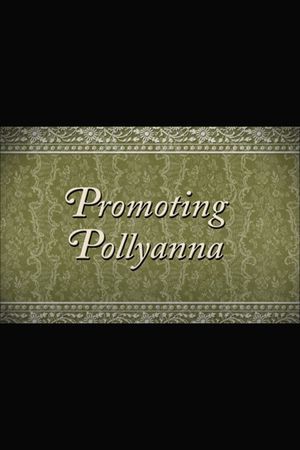 Promoting Pollyanna's poster