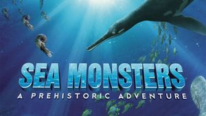 Sea Monsters: A Prehistoric Adventure's poster