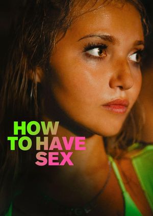 How to Have Sex's poster