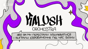 Kalush Orchestra, or How We Stopped Worrying and Won Eurovision During the War's poster