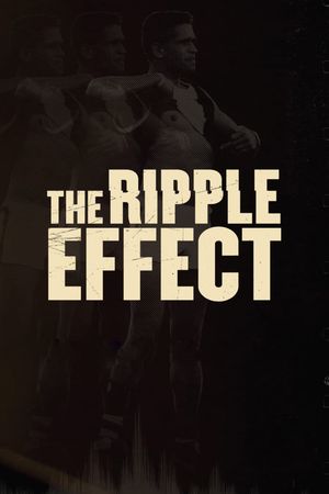 The Ripple Effect's poster