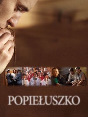 Popieluszko. Wolnosc jest w nas's poster