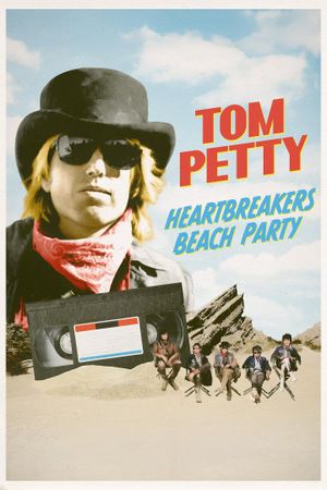 Tom Petty: Heartbreakers Beach Party's poster