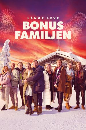 Long Live the Bonus Family's poster