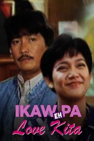 Ikaw pa... Eh love kita's poster