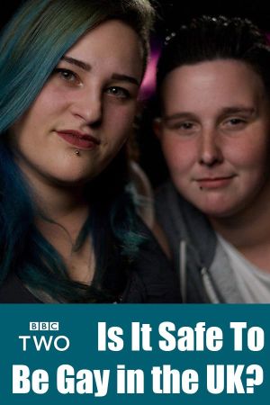 Is It Safe To Be Gay In The UK?'s poster image