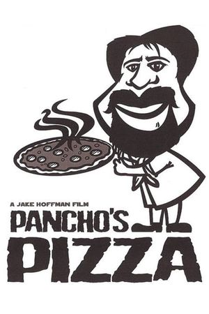 Pancho's Pizza's poster