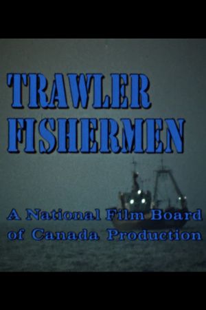 Trawler Fishermen's poster