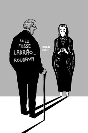 Se Eu Fosse Ladrão, Roubava's poster