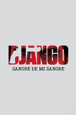 Django: sangre de mi sangre's poster