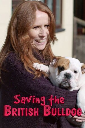 Saving the British Bulldog's poster image