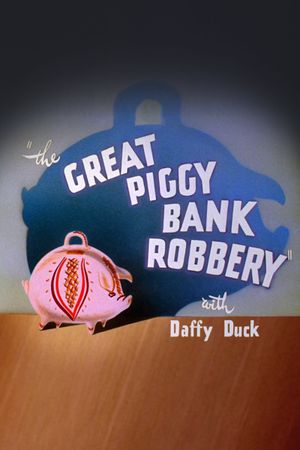 The Great Piggy Bank Robbery's poster image
