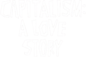 Capitalism: A Love Story's poster