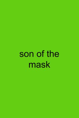 Son of the Mask's poster