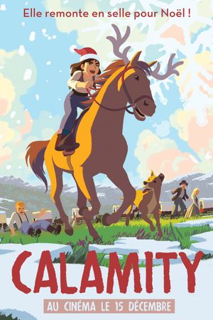 Calamity, a Childhood of Martha Jane Cannary's poster