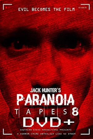 Paranoia Tapes 8: DVD+'s poster
