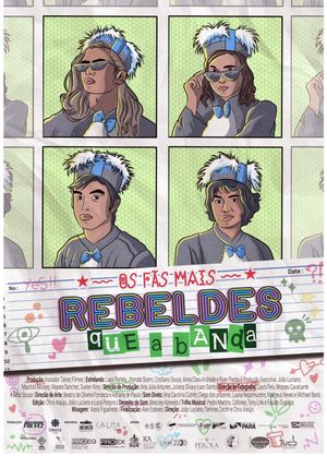 Os Fãs Mais Rebeldes Que A Banda's poster